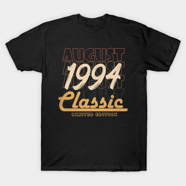 august 1994 birthday T-Shirt by BizZo